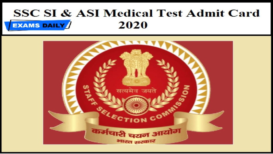 SSC-SI-ASI-Medical Test Admit Card-2020 Out