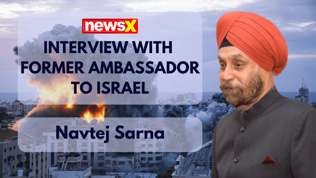 NewsX Interviews Former Indian Ambassador To Israel and US, Navtej Sarna on Hamas-Israel Conflict
