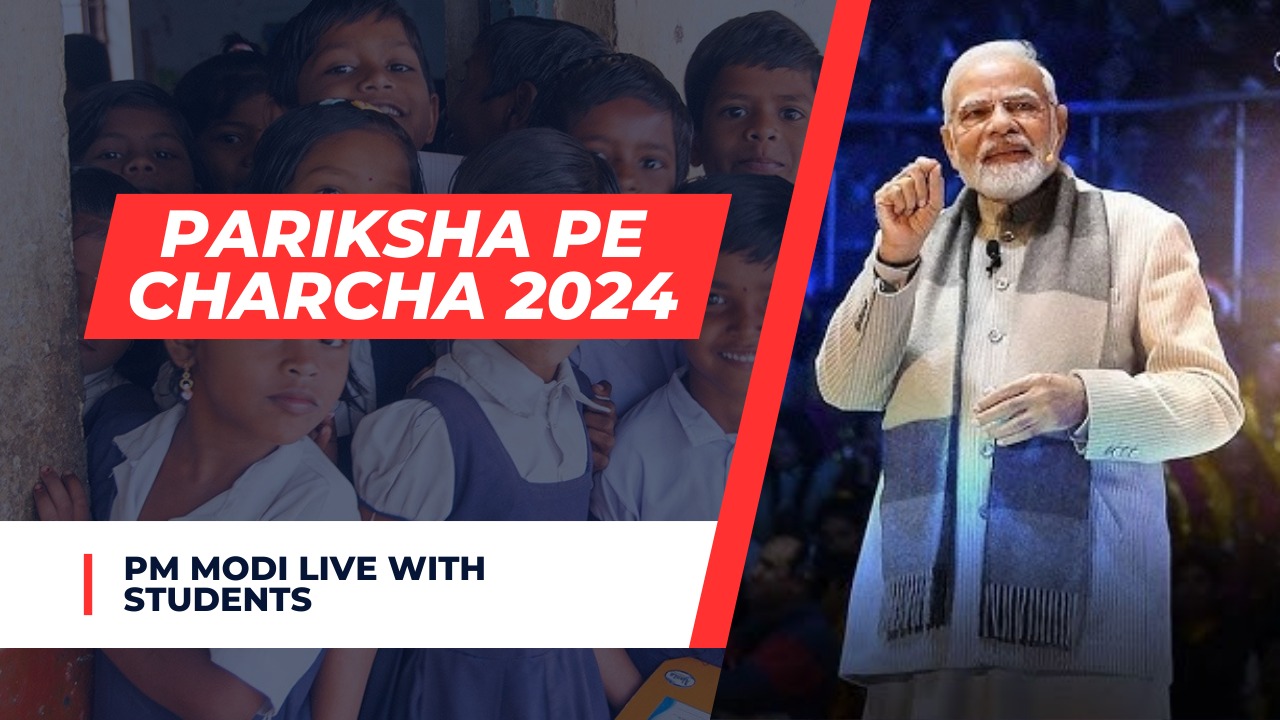 7th Edition of ‘Pariksha Pe Charcha’ LIVE UPDATES: PM Modi adresses Exam Warriors