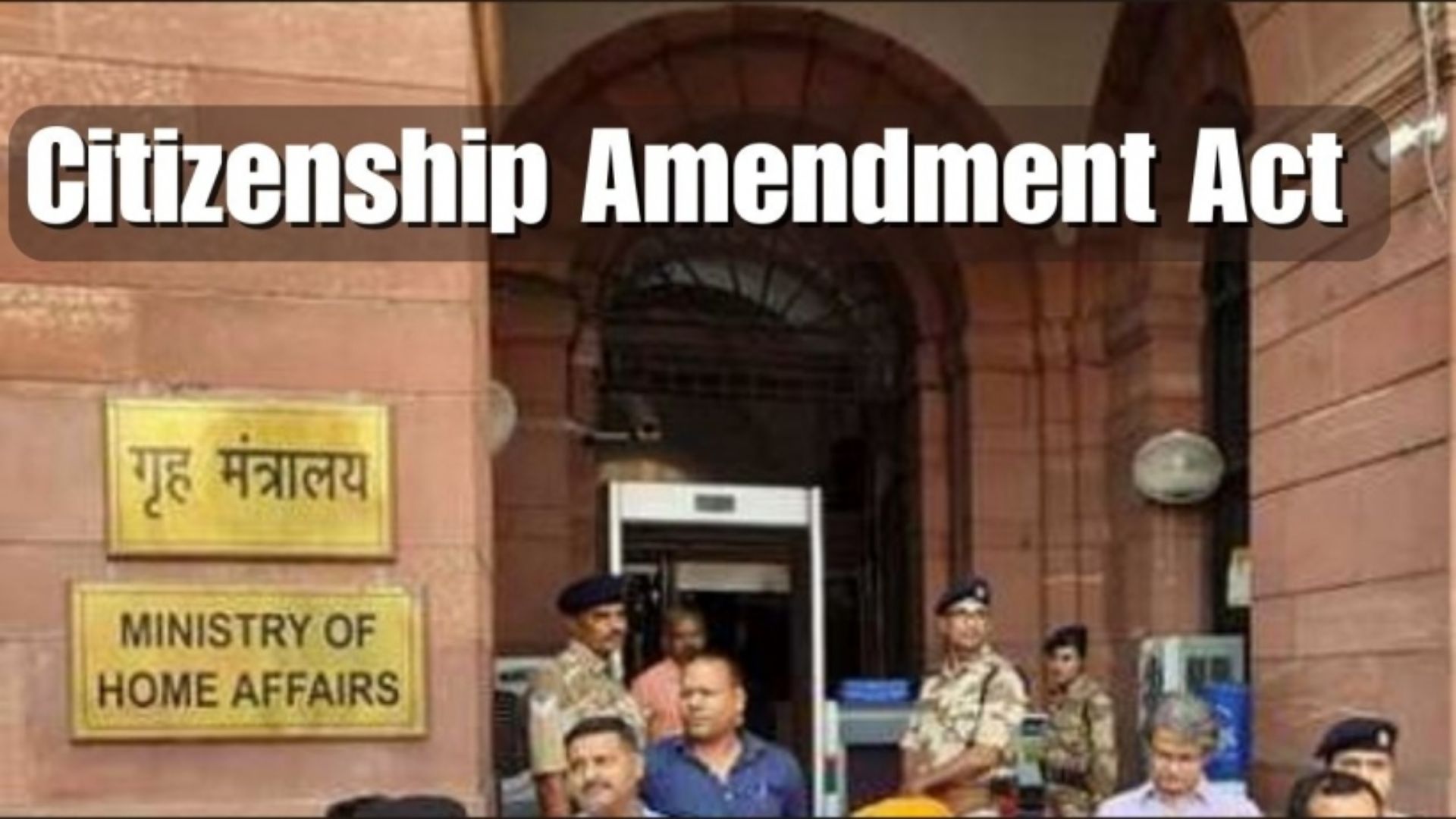 Government Affirms Implementation of Citizenship Amendment Act Ahead of Lok Sabha Polls