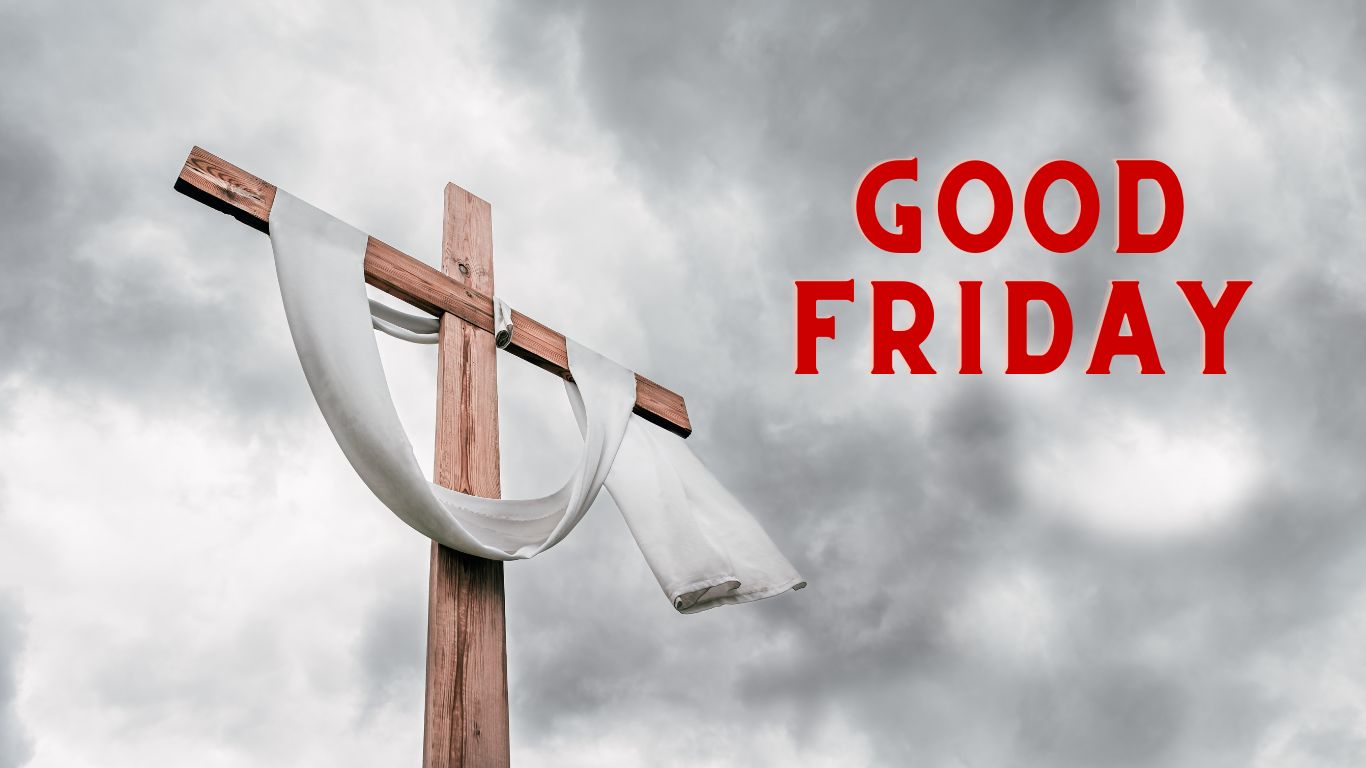 Good Friday 2024: Best Wishes and Messages to Share