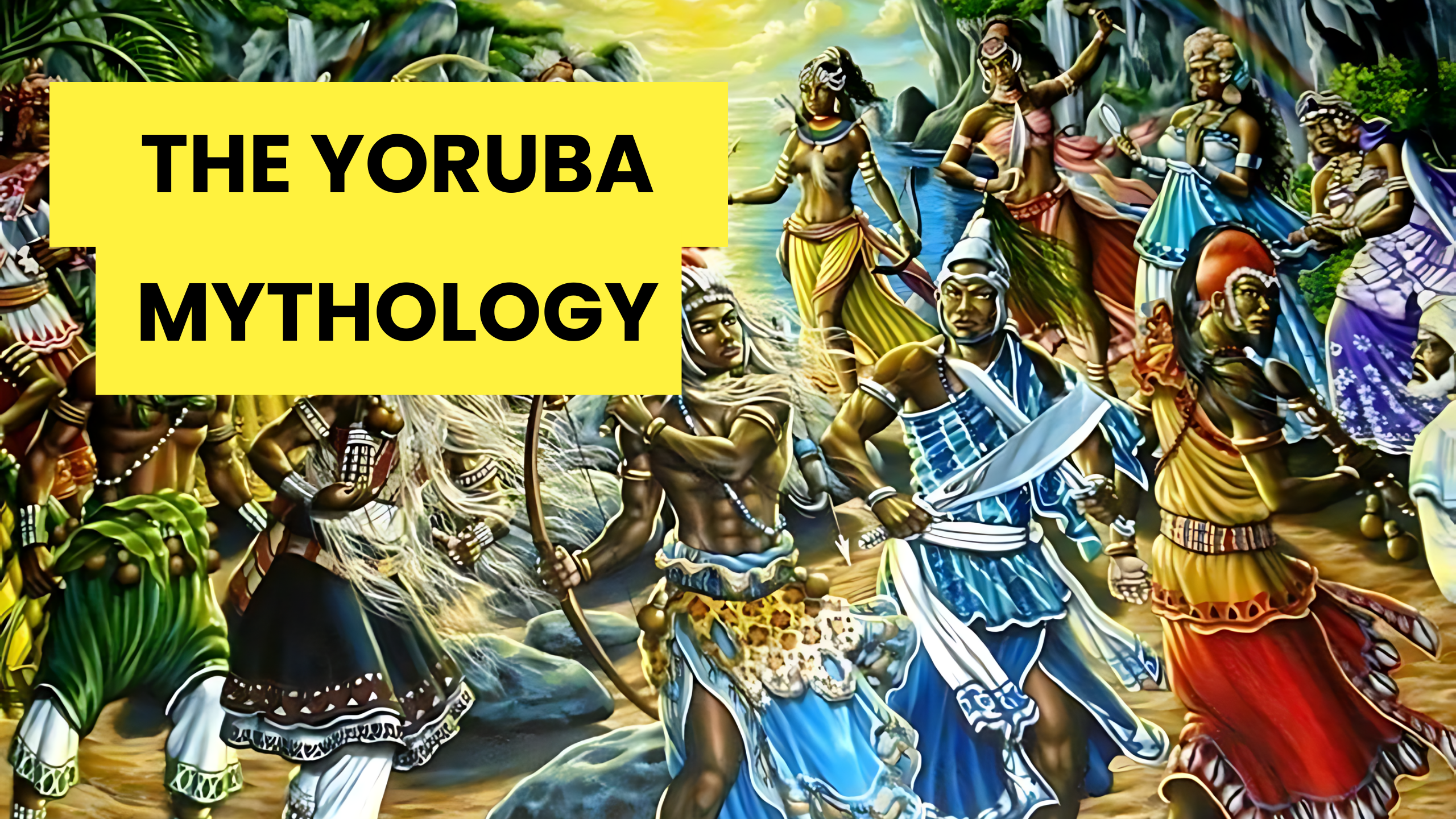 Know About The Yaruba Mythology