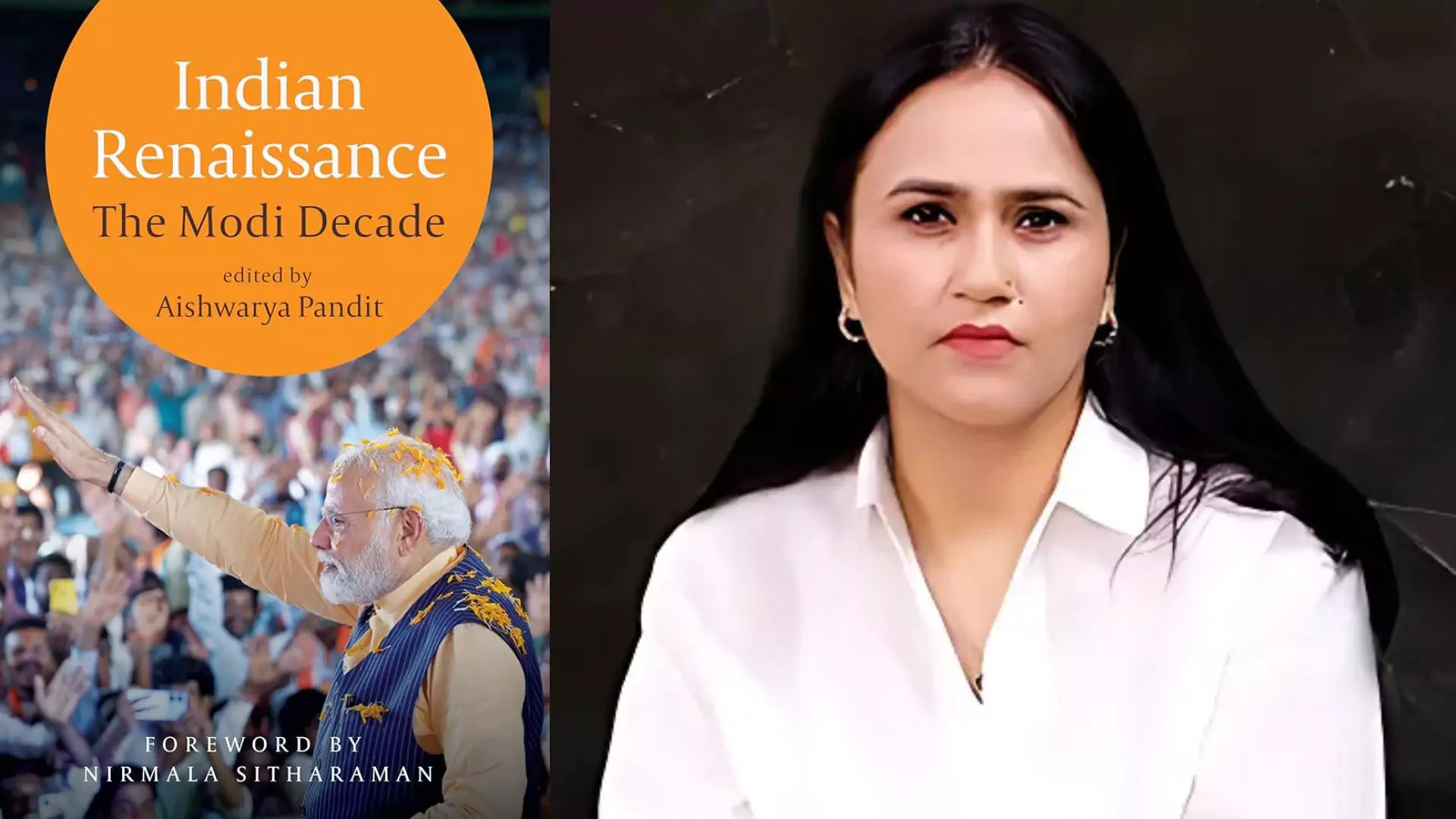 Dr. Aishwarya Pandit’s ‘Indian Renaissance: The Modi Decade’—A Journey Of India’s Transformation