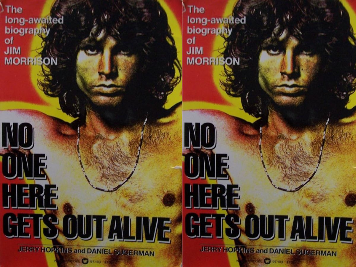 "No One Here Gets Out Alive" by Jerry Hopkins & Danny Sugerman