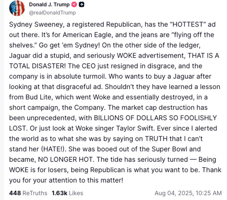 Donald Trump Calls ‘Woke Singer’ Taylor Swift ‘Not Hot’ After Praising Sydney Sweeney’s Controversial Jeans Ad