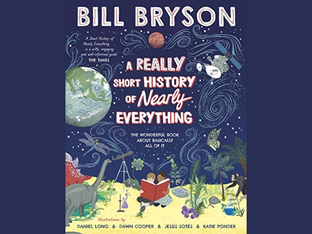 A Short History of Nearly Everything by Bill Bryson
