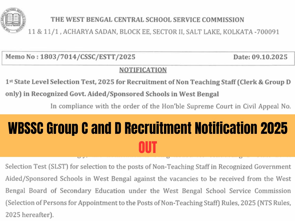 WBSSC Group C and D Recruitment Notification 2025 OUT: Direct Link to Download Notification, Application Form, Vacancies, Eligibility Criteria, Application Fee & More